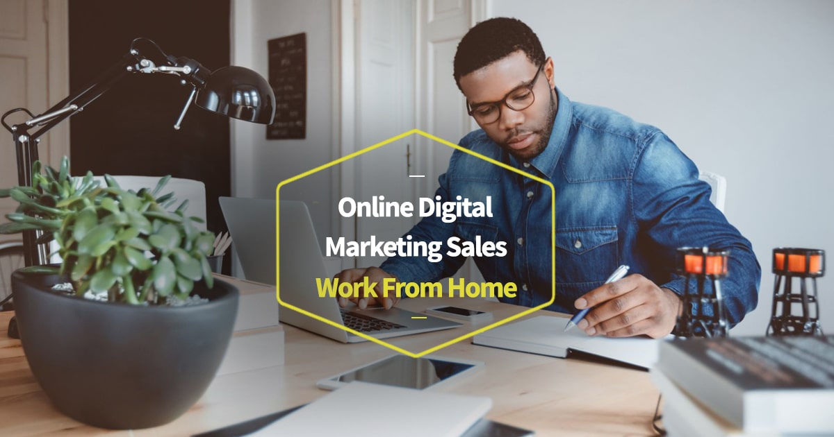 Online Digital Marketing Sales Work From Home