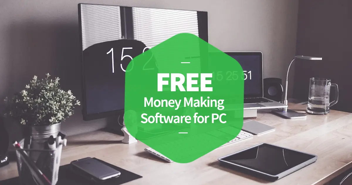 Free Money Making Software For PC