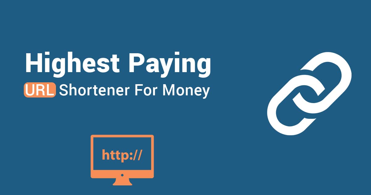 Highest Paying URL Shortener For Money