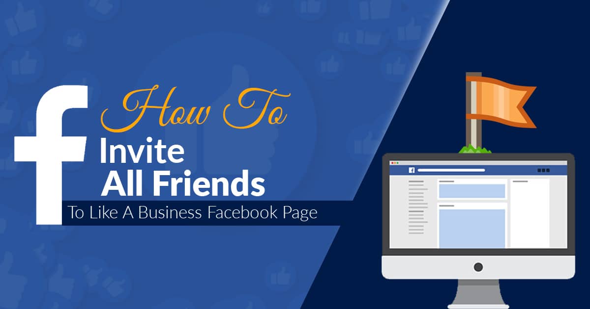 How To Invite All Friends To Like A Business Facebook Page