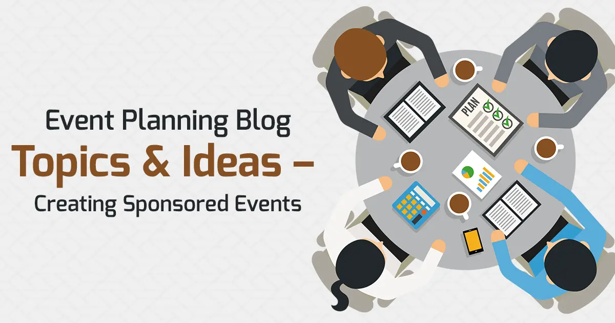 Event Planning Blog Topics and Ideas