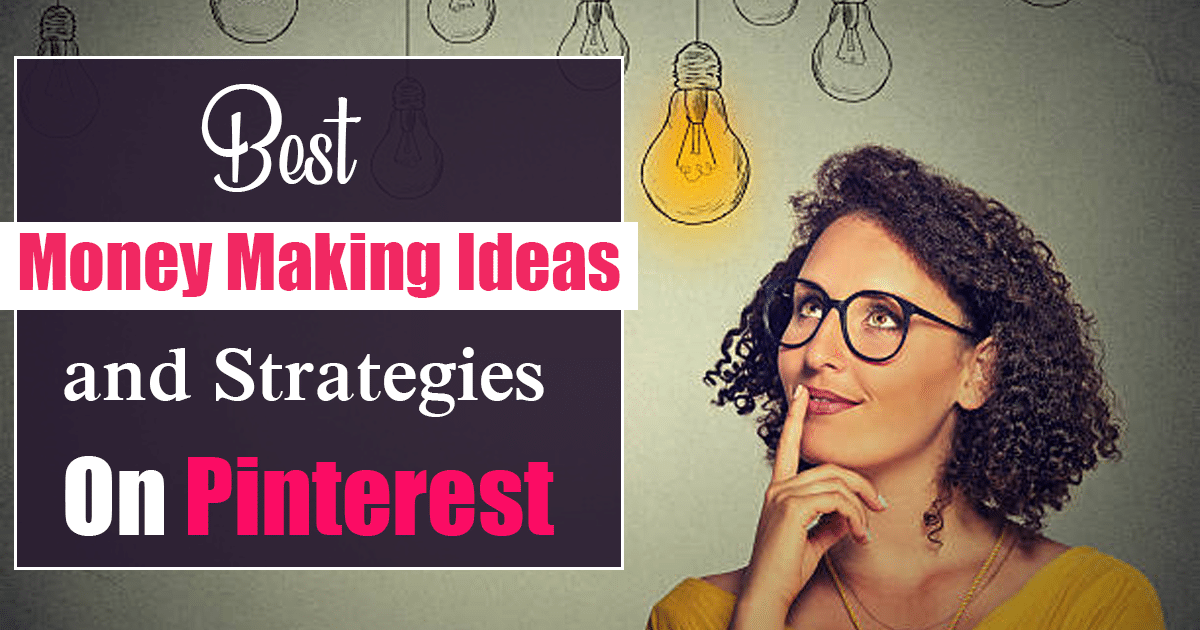 Money Making Ideas and Strategies On Pinterest