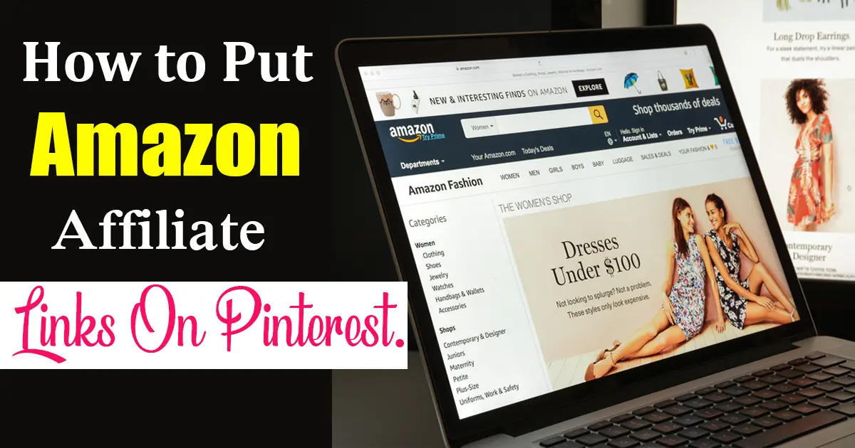 How to Put Amazon Affiliate Links On Pinterest.