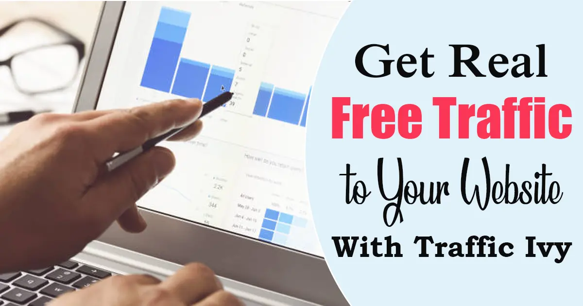 Get Real Free Traffic With Traffic Ivy