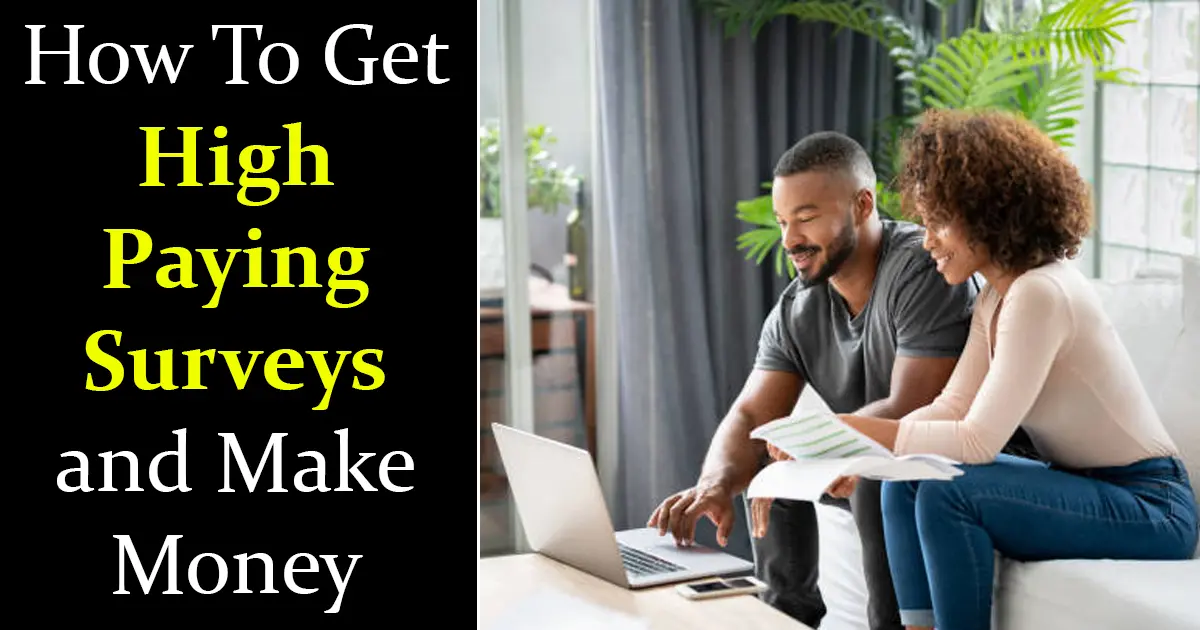 How To Get High Paying Surveys