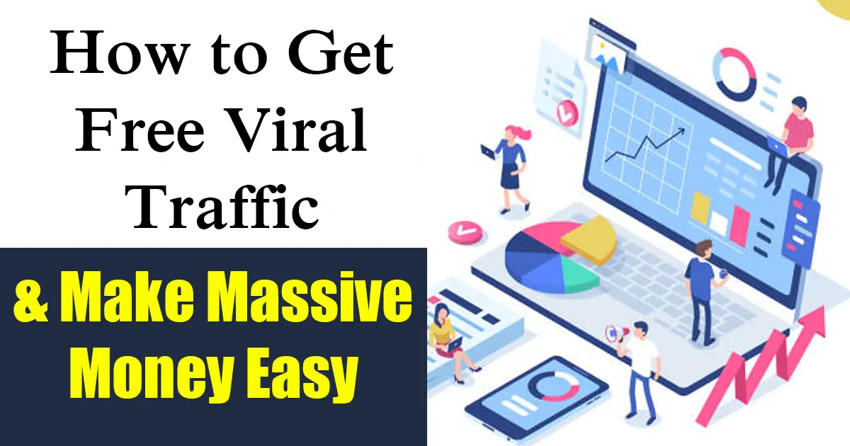 How To Get Free Viral Traffic