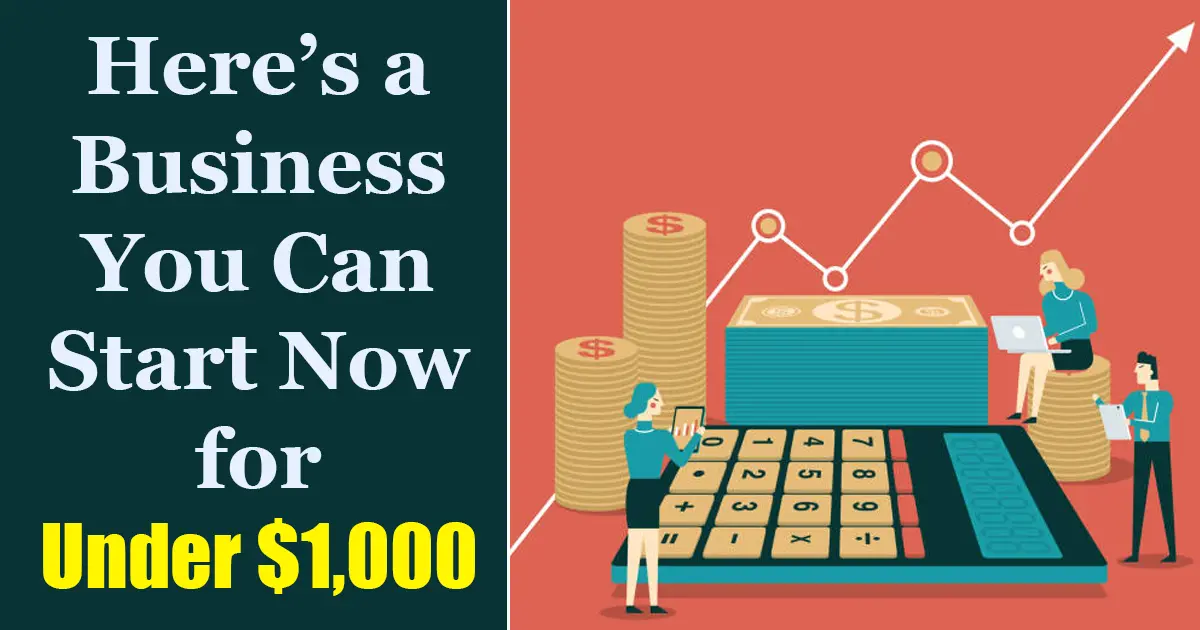 Start A Business With $1000