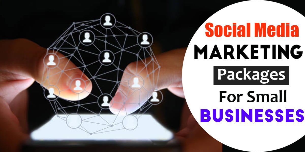Social Media Marketing Packages For Small Businesses