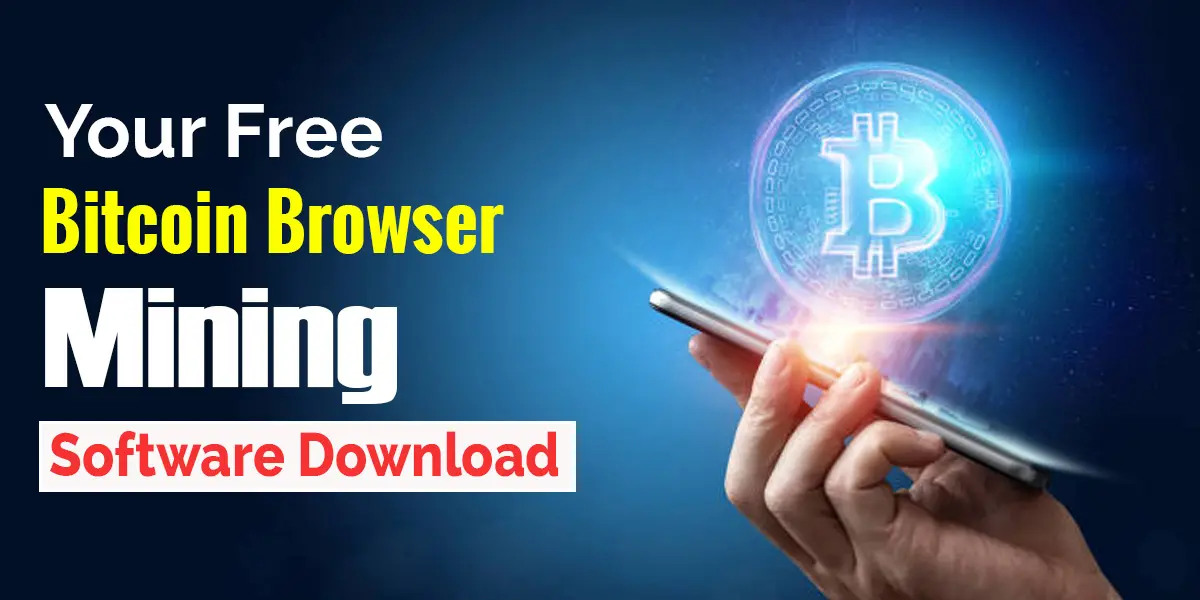 Free Bitcoin Browser Mining Software