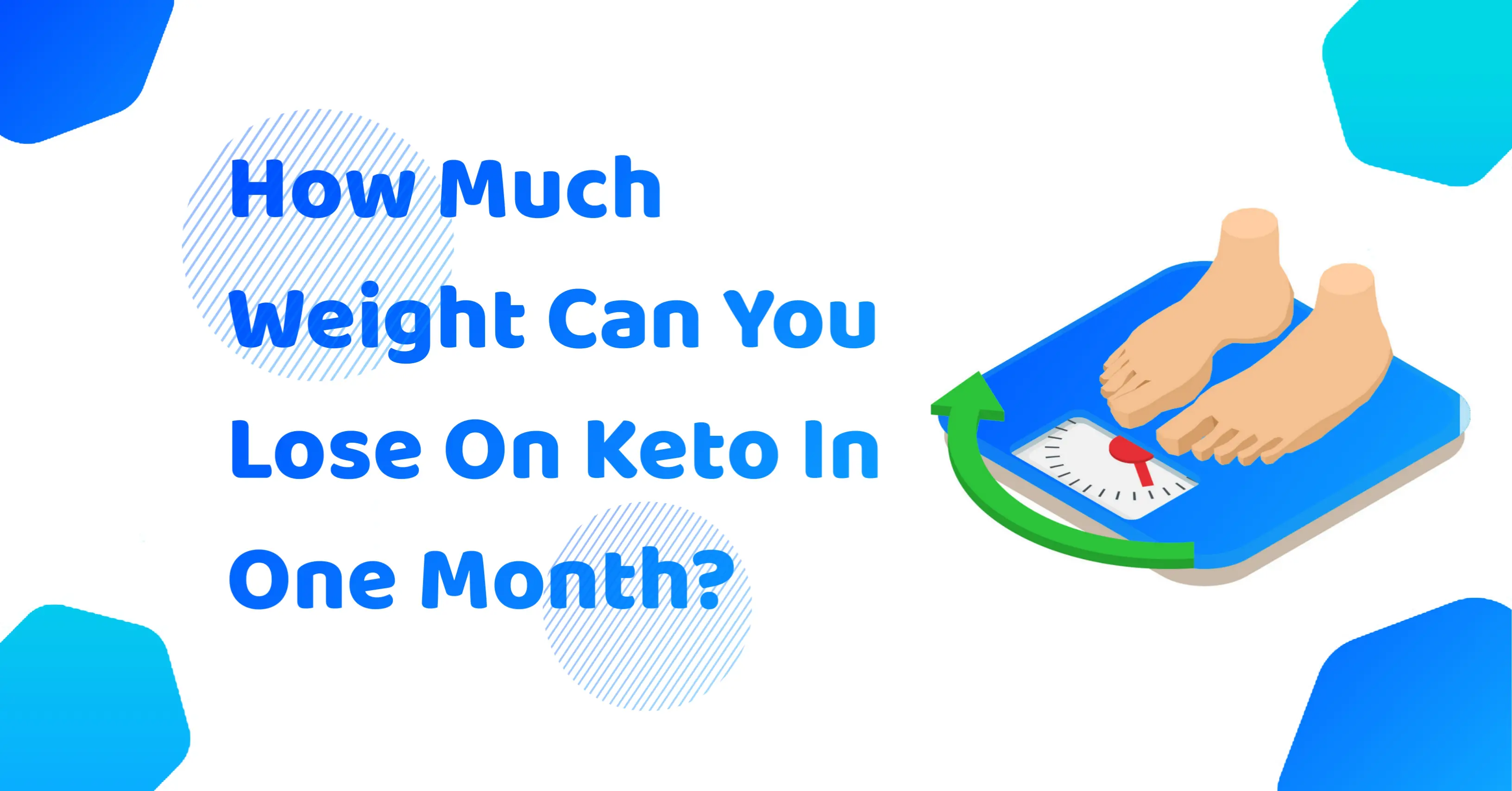 How Much Weight Can You Lose On Keto In One Month?