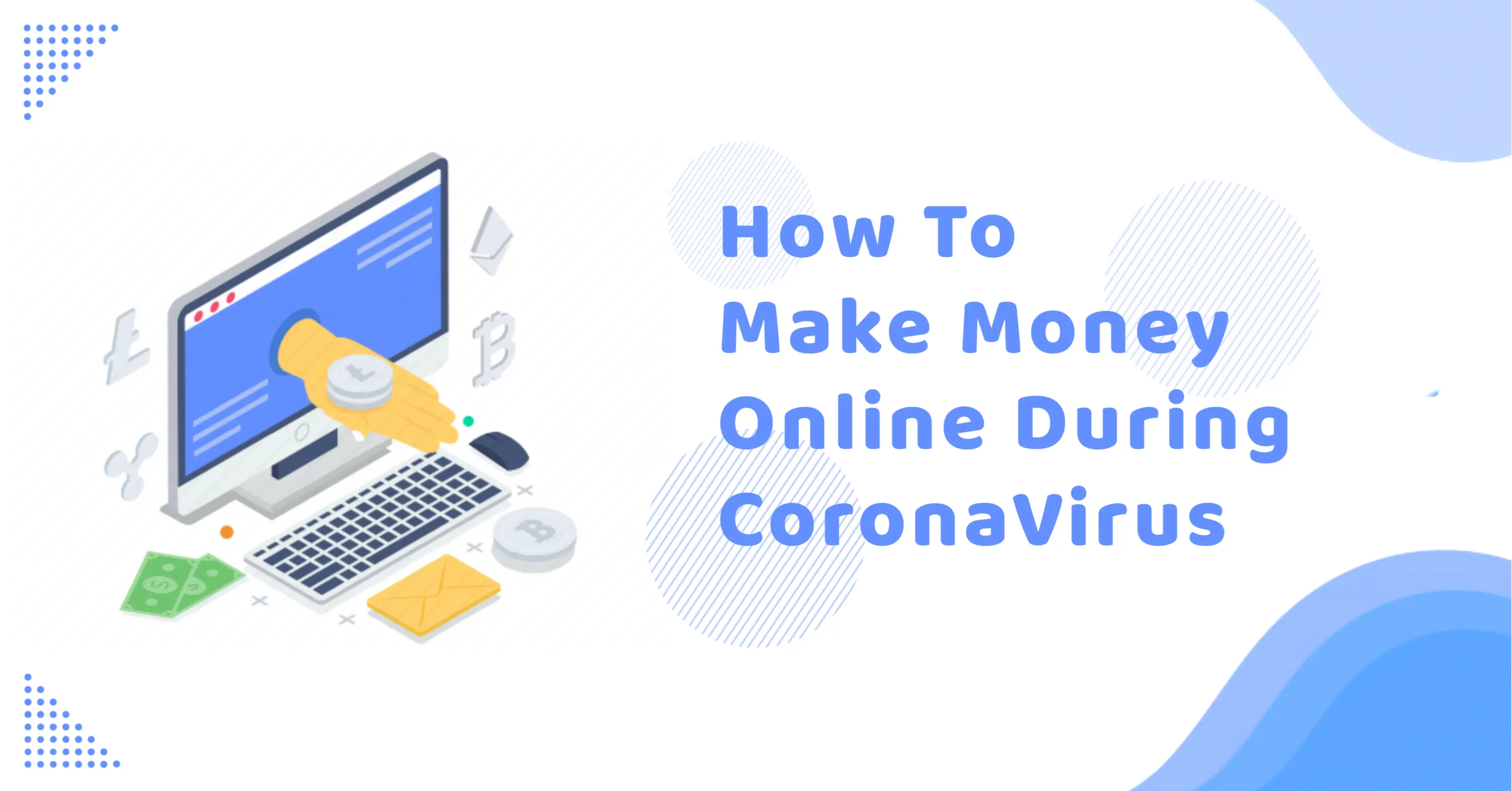 How To Make Money Online During Coronavirus